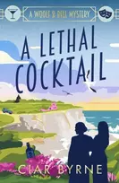 KNYGA Ciar Byrne Lethal Cocktail, A totally gripping new cosy Golden Age mystery for fans of Agatha Christie and The Mitford Murders