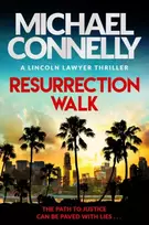 KNYGA Michael Connelly Resurrection Walk, The Brand New Blockbuster Lincoln Lawyer Thriller