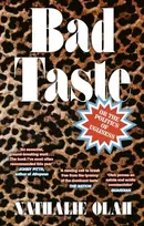 KNYGA Nathalie Olah Bad Taste, Or the Politics of Ugliness