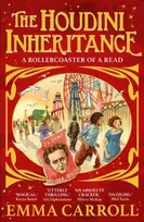 KNYGA Emma Carroll Houdini Inheritance, A thrilling new historical adventure from the author of LETTERS FROM THE LIGHTHOUSE