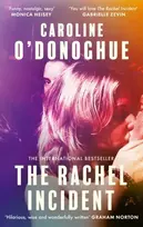 KNYGA Caroline Odonoghue Rachel Incident, The international bestseller - 'Funny, nostalgic, sexy' (Monica Heisey)