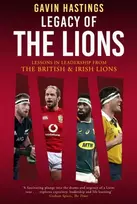 KNYGA Gavin Hastings Legacy of the Lions, Lessons in Leadership from the British & Irish Lions