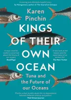 KNYGA Karen Pinchin Kings of Their Own Ocean, Tuna and the Future of Our Oceans