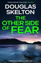 KNYGA Douglas Skelton Other Side of Fear, A Rebecca Connolly Thriller