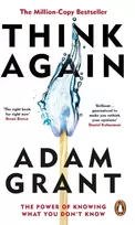 KNYGA Adam Grant Think Again, The Power of Knowing What You Don't Know