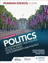 KNYGA David Tuck Pearson Edexcel A Level Politics 2nd edition: UK Government and Politics, Political Ideas and US Government and Politics