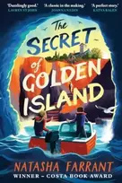 KNYGA Natasha Farrant The Secret of Golden Island, An action-packed summer adventure from the Costa Award-winning author
