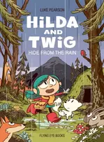 KNYGA Luke Pearson Hilda and Twig, Hide from the Rain