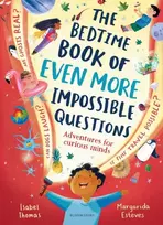 KNYGA Isabel Thomas Bedtime Book of EVEN MORE Impossible Questions, Adventures for curious minds