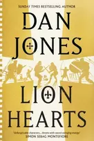 KNYGA Lion Hearts, the unmissable conclusion to the Essex Dogs trilogy from Sunday Times bestseller, Dan Jones