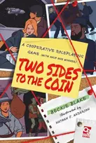 KNYGA Rebecca Blake Two Sides to the Coin, A Cooperative Roleplaying Game (With Only One Winner)