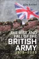 KNYGA Ben Barry Rise and Fall of the British Army, 1975–2025