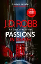 KNYGA Nora Roberts Passions in Death: An Eve Dallas thriller (In Death 59)