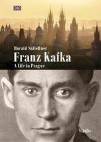 Franz Kafka: A Life in Prague