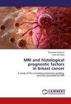 MRI and histological prognostic factors in breast cancer: A study of the correlation between grading and ADC provided by DWI