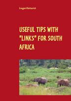 Useful tips with "links" for South Africa: Travel Guide with Personal Experiences and Pictures: Cape Town, Garden Route, Pretoria and Kruger Park ( Easy to read)
