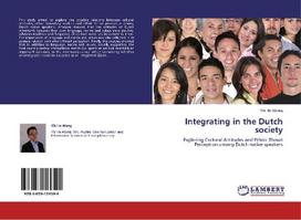 Integrating in the Dutch society: Exploring Cultural Attitudes and Ethnic Threat Perception among Dutch native speakers