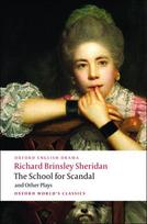 The School for Scandal and Other Plays: The Rivals/The Duenna/A Trip to Scarborough/The School for Scandal/The Critic
