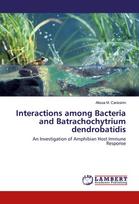 Interactions among Bacteria and Batrachochytrium dendrobatidis: An Investigation of Amphibian Host Immune Response