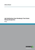Job Satisfaction from Herzbergs Two Factor Theory Perspective
