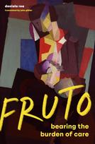 FRUTO: Women, Mothering, and the Politics of Care
