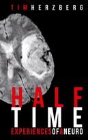 Halftime: Experiences of a neuro