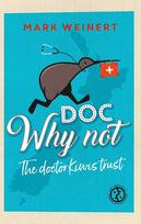 Doc Why Not: The doctor Kiwis trust