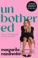 Unbothered: The Art of Letting Go to Find Yourself