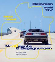 Delorean World Tour: Mo(nu)mente & Begegnungen