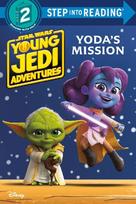 Yodas Mission (Star Wars: Young Jedi Adventures)