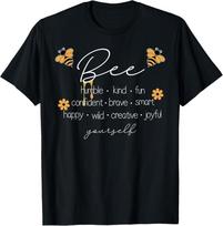 Bee Happy Kind Brave Humble Smart Positive Bumblebee Womens T-Shirt Unisex T-Shirt XXL