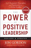 Power of Positive Leadership, Revised & Updated
