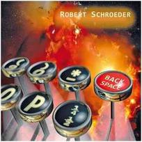 CD Robert Schroeder* - BackSpace