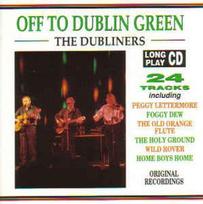 CD The Dubliners - Off To Dublin Green