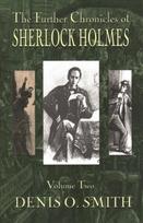 Further Chronicles of Sherlock Holmes - Volume 2