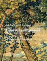 Žygimanto Augusto gobelenai. Istorija ir vaidmuo. The Tapestries of Sigismund Augustus. Their History and Role - Ieva Jedzinskaitė-Kuizinienė