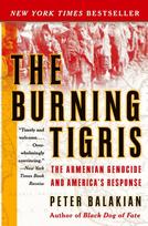 The Burning Tigris: The Armenian Genocide and Americas Response