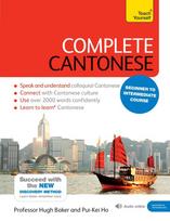 Complete Cantonese Beginner to Intermediate Course: Learn to Read, Write, Speak and Understand a New Language