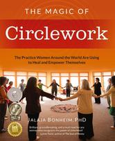 The Magic of Circlework: The Practice Women Around the World are Using to Heal and Empower Themselves