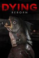 DYING : Reborn XBOX LIVE Key EUROPE