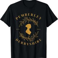 Pemberley Derbyshire 1813 Pride and Prejudice Jane Austen T-Shirt,100% cotton S juoda