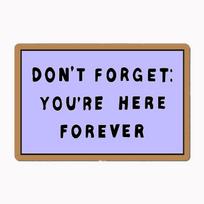 Don Forget You Re Here Forever Simpsons Sign Metal Poster Sign Club Mural Wall Art Plaque Tin Room Decoration Home Decor 20x30cm（7.8x11.8inch）