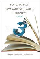 Matematikos savarankiškų darbų užduotys 3 klasei - Sniegina Venckūnienė