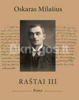 RAŠTAI. III tomas - Oskaras Milašius