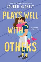 Plays Well with Others: A Fake Dating Friends to Lovers Sports Romance (How to Date Book 2)