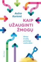 Kaip užauginti žmogų. E.knyga
