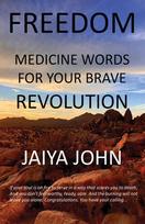 Freedom: Medicine Words for Your Brave Revolution