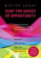 Surf the waves of opportunity: Lead your business to operational excellence with five things done right
