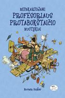 Nepakartojami profesoriaus Protabokštaičio nuotykiai - Norman Hunter