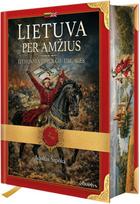 Lietuva per amžius | Lithuania Through the Ages - Adolfas Šapoka